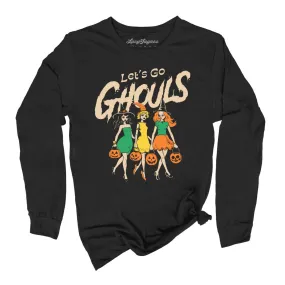 Let's Go Ghouls Long Sleeve Tee